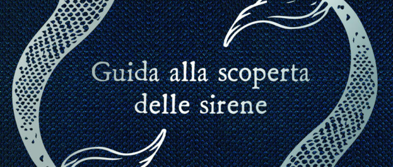 Edizioni NPE presenta Guida alla scoperta delle sirene