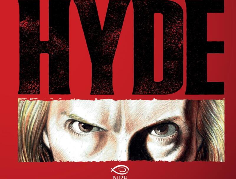 Edizioni NPE presenta Hyde, il fumetto dal classico di ​Stevenson