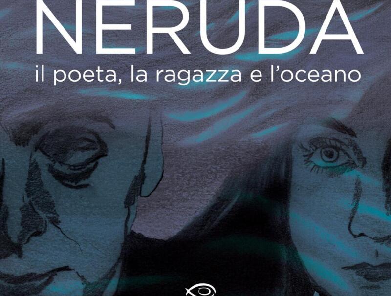 Edizioni NPE presenta un fumetto dedicato a Pablo Neruda